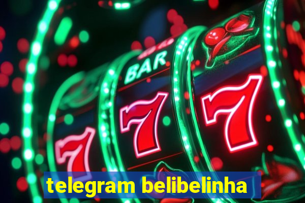 telegram belibelinha